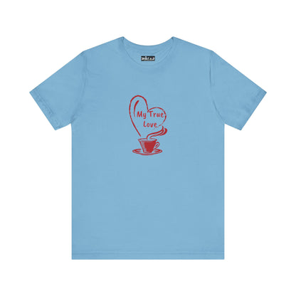 Light blue but first coffee tee with red coffee cup and heart design saying My True Love