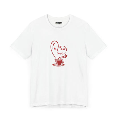 White Printify T-shirt with red coffee cup and steam heart design saying My True Love but first coffee tee