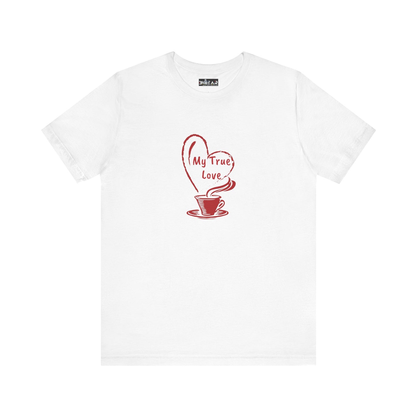 White Printify T-Shirt with red coffee cup and heart graphic and My True Love text but first coffee tee